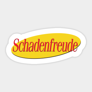 Schadenfreude (Seinfeld parody) Sticker